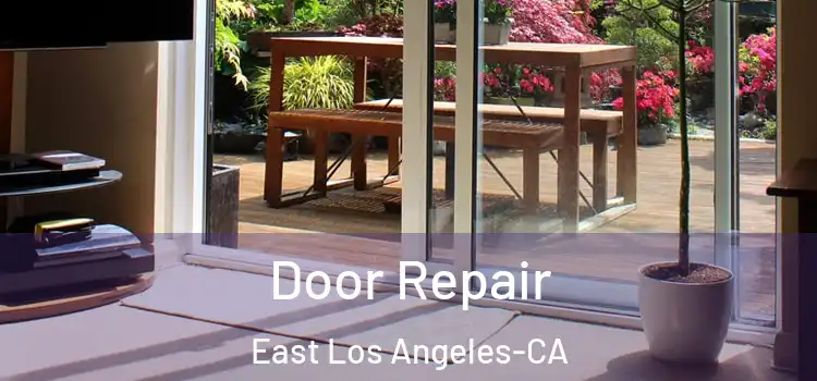 Door Repair East Los Angeles-CA