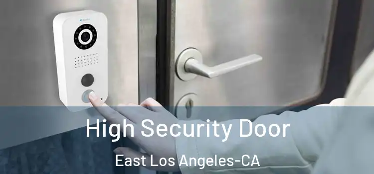  High Security Door East Los Angeles-CA